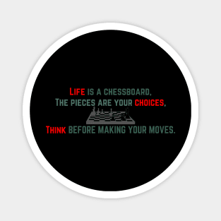 Life is a chessboard Magnet